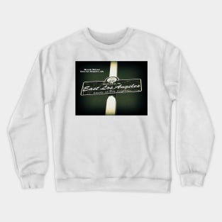 East Los Angeles, CA by Mistah Wilson Crewneck Sweatshirt